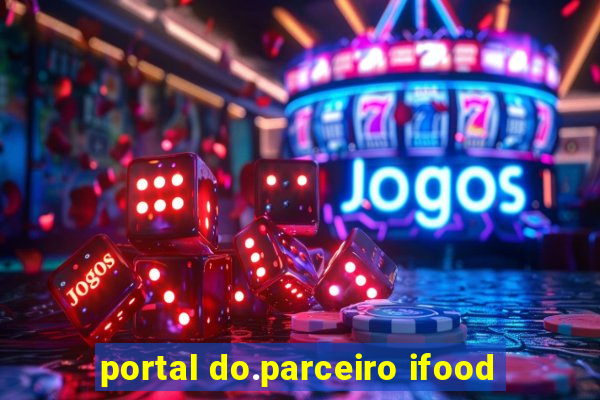 portal do.parceiro ifood